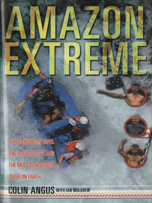 Title details for Amazon Extreme by Colin Angus - Available